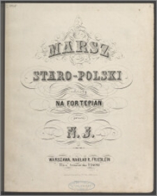 Marsz staro-polski : na fortepian