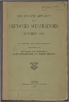 Der zwol̈fte Kongress des Deutschen Schachbundes, Mun̈chen 1900