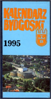 Kalendarz Bydgoski na Rok 1995, R. 28