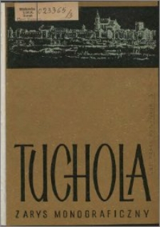 Tuchola : zarys monograficzny