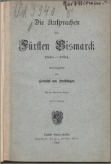 Die Ansprachen des Fürsten Bismarck 1848-1894