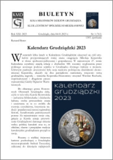 Biuletyn Koła Miłośników Dziejów Grudziądza 2023, Rok XXI nr 1 (761) : Kalendarz Grudziądzki 2023