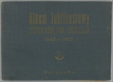 Album jubileuszowy Centralnego Tow. Rolniczego 1907-1927