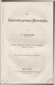 Das Leben in den grössten Meerestiefen : Vortrag, gehalten am 2. März 1870 im akademischen Rosensaale zu Jena