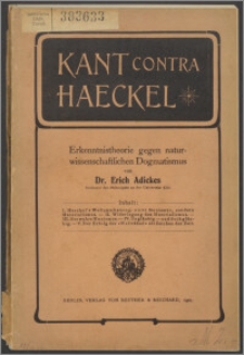 Kant contra Haeckel : für den Entwicklungsgedanken - gegen naturwissenschaftlichen Dogmatismus