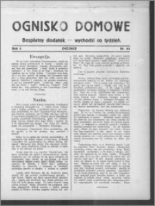 Ognisko Domowe : gazeta dla kobiet : bezpłatny dodatek : wychodzi co tydzień, R. 4, nr 44