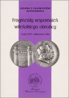 Fragmenty wspomnień wileńskiego obrońcy (Toruń 1977 - Nieborów 1984)