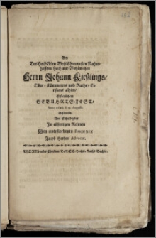 Bey Des Hochedlen Wohlehrenvesten Nahmhafften Hoch und Wohlweisen Herrn Johann Kieszlings, Ober-Kämmerers und Raths-Eltistens alhier, Erfreulichem Gebuhrts-Fest, Anno 1688. den 19. Augusti. Beschrieb / Aus Schuldigkeit Jn [...] Reimen Den unerstorbenen Phoenix Jacob Herden Advocat