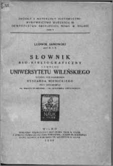 Słownik bio-bibliograficzny dawnego Uniwersytetu Wileńskiego