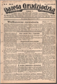 Gazeta Grudziądzka 1933.04.22. R. 40 nr 47