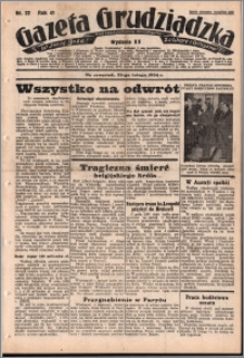 Gazeta Grudziądzka 1934.02.22. R. 41 nr 22