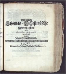 Das beglückte Thomas-Lichtfussische Myrten-Fest wolte Anno 1690. den 8. Augusti schuldigst beehren Johann Heinrich Grünwald