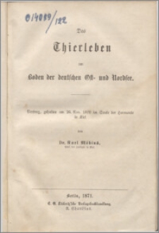 Das Thierleben am Boden der deutschen Ost- und Nordsee : Vortrag, gehalten am 26. Nov. 1870 im Saale der Harmonie in Kiel