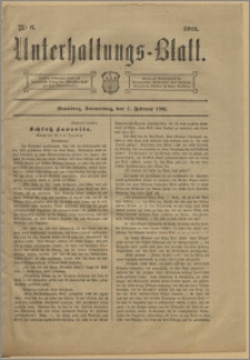 Unterhaltungs-Blatt. Nr. 6 (7 lutego 1901) / redaktor odpowiedzialny H. Singer