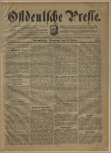 Ostdeutsche Presse. J. 26, № 71 (25 marca 1902)