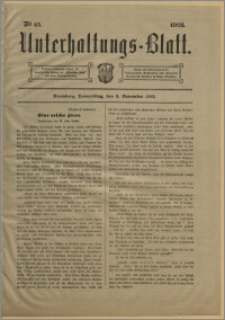 Unterhaltungs-Blatt. Nr. 45 (6 listopada 1902) / redaktor odpowiedzialny H. Singer