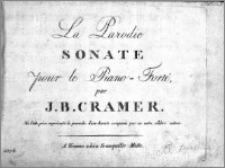 La Parodie; Sonate pour le Piano-Forté, par J. B. Cramer
