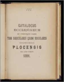 Catalogus Ecclesiarum et Utriusque Cleri tam Saecularis quam Regularis Dioecesis Plocensis pro Anno Domini ..