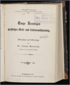 Einige Kernfragen christlicher Welt- und Lebensanschauung / Gedanken und Vorträge von Joseph Mausbach