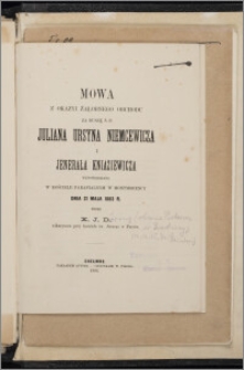 Mowa z okazyi żałobnego obchodu za duszę ś. p. Juliana Ursyna Niemcewicza i Jenerała Kniaziewicza wypowiedziana w kościele parafialnym w Montmorency dnia 21 maja 1883 r. / przez J. D.