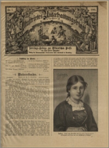 Illustrirtes Unterhaltungs Blatt : Sonntags-Beilage zur Ostdeutschen Presse und deren Sonder-Ausgaben. Nr. 7 [(luty 1903)] / redaktor odpowiedzialny Aug. Krebs