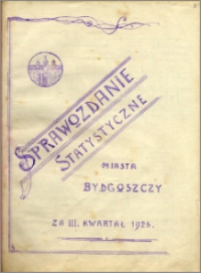 Sprawozdanie Statystyczne miasta Bydgoszczy za III kwartał 1928