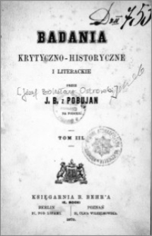 Badania krytyczno-historyczne i literackie. T. 3