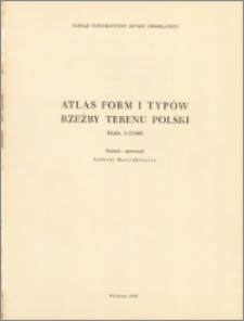 Atlas form i typów rzeźby terenu Polski : skala 1:25 000