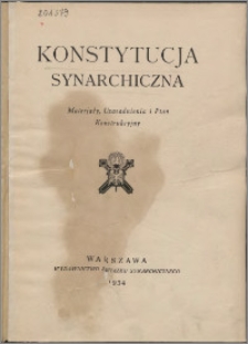 Konstytucja synarchiczna : materjały, uzasadnienia i plan konstrukcyjny.