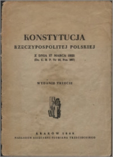Konstytucja Rzeczypospolitej Polskiej z dnia 17 marca 1921 (Dz. U. R. P. Nr 44, poz. 267)