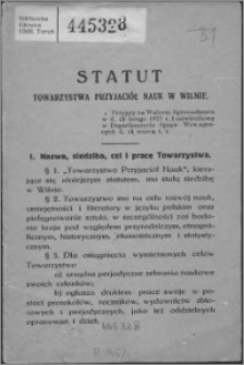 Statut Towarzystwa Przyjaciół Nauk w Wilnie : przyjęty na Walnem Zgromadzeniu w d. 19 lutego 1922 r. i zatwierdzony w Departamencie Spraw Wewnętrznych d. 14 marca t. r.