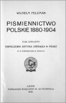 Piśmiennictwo polskie 1880-1904. T. 4, Współczesna krytyka literacka w Polsce