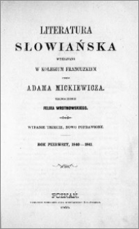 Literatura słowiańska wykładana w Kolegium Francuzkiem przez Adama Mickiewicza, [T. 1], Rok pierwszy, 1840-1841