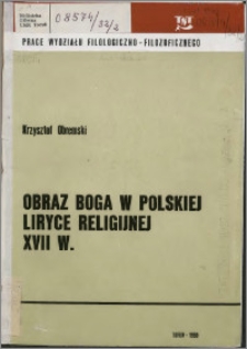 Obraz Boga w polskiej liryce religijnej XVII wieku