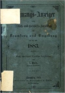 Wohnungs-Anzeiger nebst Adress- und Geschäfts-Handbuch für Bromberg und Umgebung : auf das Jahr 1883
