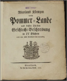 Pommern-Lande und dessen Fürsten Geschlecht-Beschreibung in IV Büchern nach einer alten Handschriften