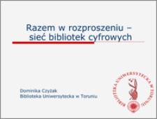 Razem w rozproszeniu - sieć bibliotek cyfrowych