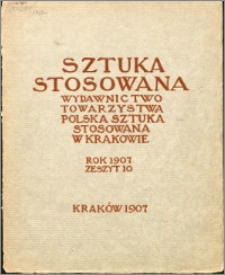 Sztuka Stosowana 1907, z. 10