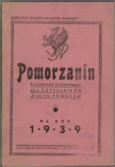 Pomorzanin : kalendarz ilustrowany dla czytelników "Głosu Pomorza" na rok 1939, R. 13