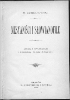 Mesjaniści i słowianofile : szkice z psychologii narodów słowiańskich