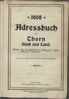 Adressbuch für Thorn : Stadt und Land 1908