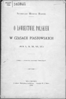 O łowiectwie polskiem w czsach piastowskich (wiek X, XI, XII, XII, XIV)