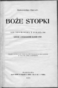 Boże stopki : archeologia i folklor kamieni z wyżłobionymi śladami stóp