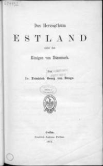 Das Herzogthum Estland unter den Königen von Dänemark