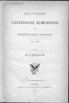 Die jüngere livländische Reimchronik des Bartholomäus Hoeneke : 1315-1348