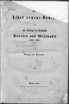 Der Liber census Daniae und die Anfänge der geschichte Harrien und Wirland's (1219-1244)