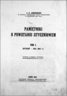 Pamiętniki o powstaniu styczniowem. Tom 1. (Styczeń-Maj 1863 r.)