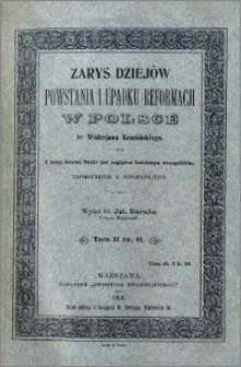 Zarys dziejów Powstania i upadku reformacji w Polsce. T. 2 cz. 2