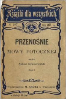 Przenośnie mowy potocznej. [Cz. 1]