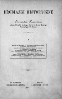 Drobiazgi historyczne Alexandra Kraushara. T. 1